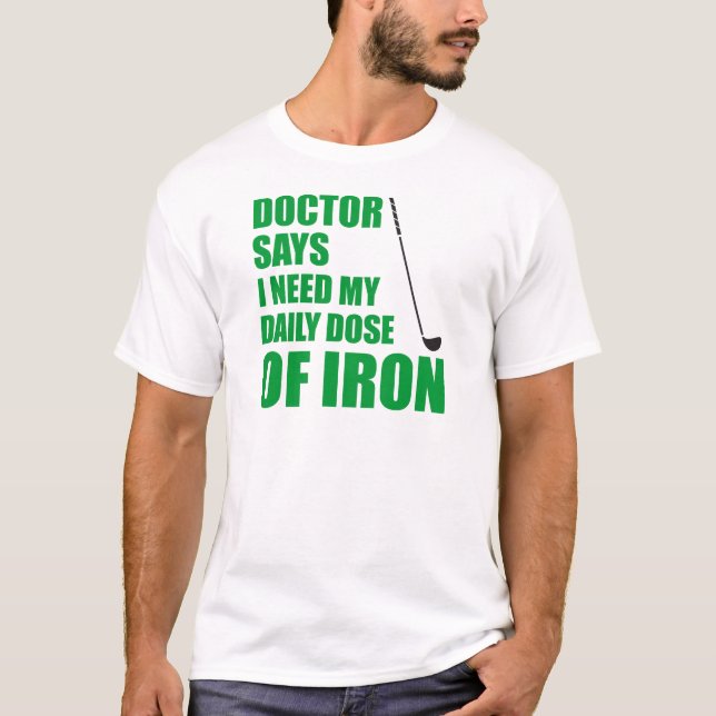Camiseta Médico Diz Dose Diária De Ferro (Frente)