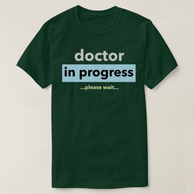 Camiseta Médico em andamento, por favor espere design (Frente do Design)