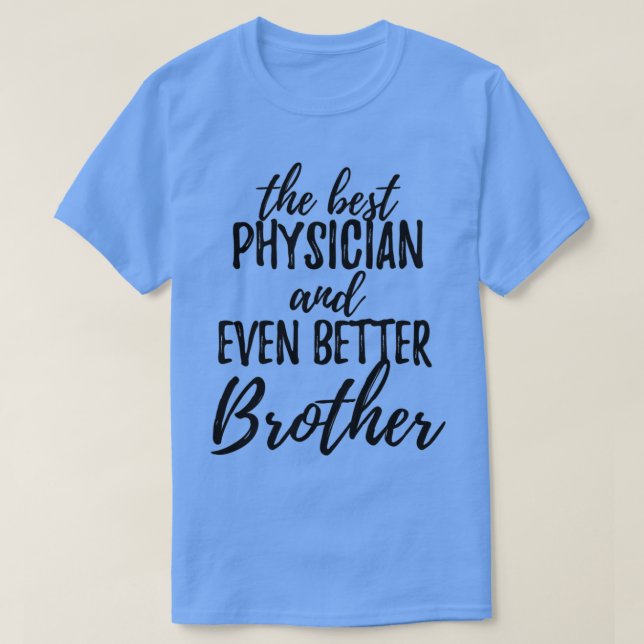Camiseta Médico Irmão Funny Ideia de Presente para a Mordaç (Frente do Design)