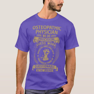 Camiseta Médico Osteopático Fazemos O Trabalho De Precisão