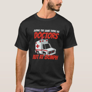 Camiseta Médico paramédico Ambulante Médico Médico Méd