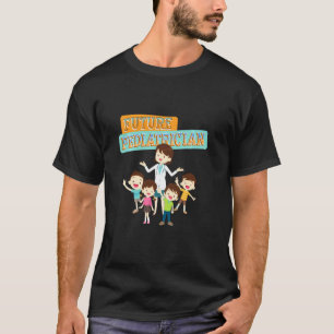 Camiseta Médico Pediátrico Futuro Médico Pediátrico Físico 