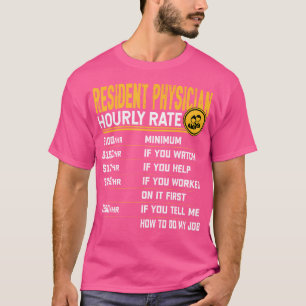 Camiseta Médico Residente Engraçado Taxa Horária - Resident