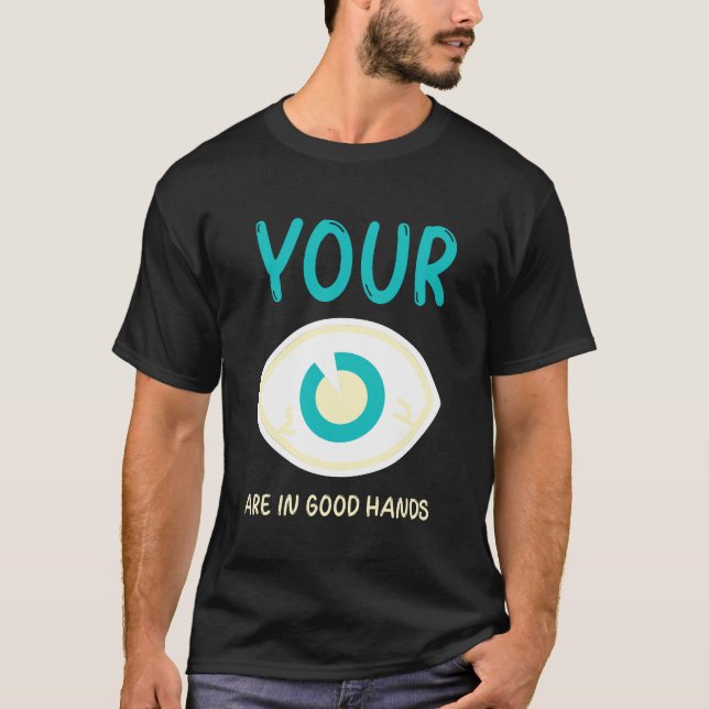 Camiseta Médico, seus olhos estão em boas mãos (Frente)