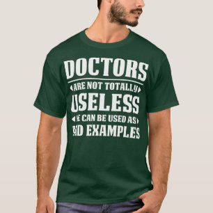 Camiseta Médicos Não São Totalmente Inúteis Médico Presente