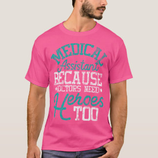 Camiseta Médicos precisam de heróis - Assistente Médico de 