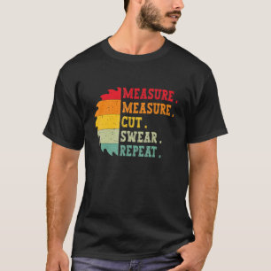 Camiseta Medida Cortar Repetição De Suor Para Carpinteiros