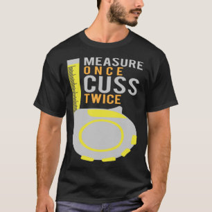 Camiseta Medida Uma Vez Cusp Duas Vezes Trabalhadora De Con