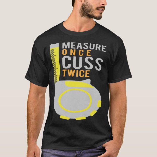 Camiseta Medida Uma Vez Cusp Duas Vezes Trabalhadora De Con (Frente)