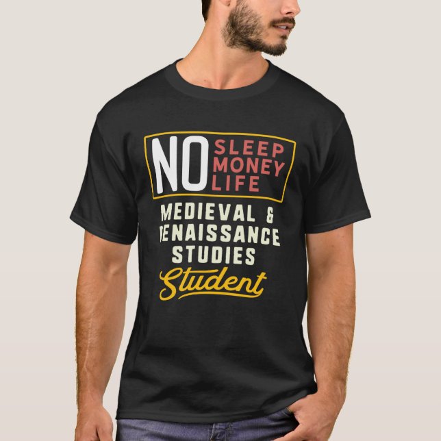 Camiseta Medieval & Renaissance Studies Major Studen (Frente)