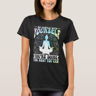 Camiseta Meditação de Yoga Seja Gentil com Você Mesmo Zen Y