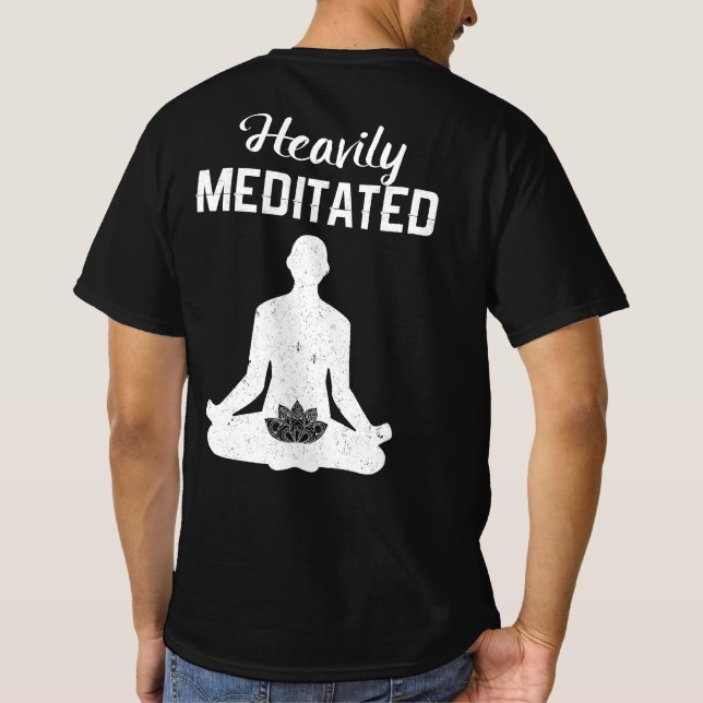 Camiseta Meditação Pesada - Meditação Engraçada E Presente  (Verso)