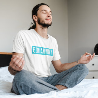 Camiseta Meditação Vipassana Equanimity Upekkha Anicca