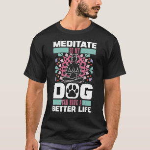 Camiseta Meditacionista Cão Calor Espiritual Zen Meditat