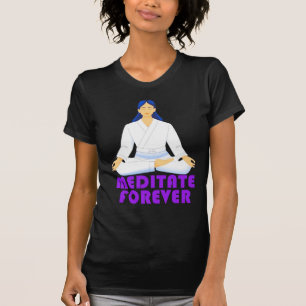 Camiseta Meditar para sempre