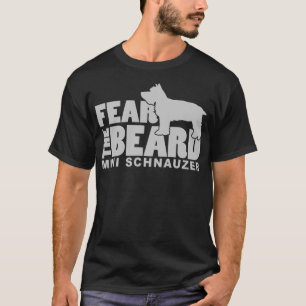 Camiseta Medo da Barba - Um Cachorro Mini Schnauzer Engraça
