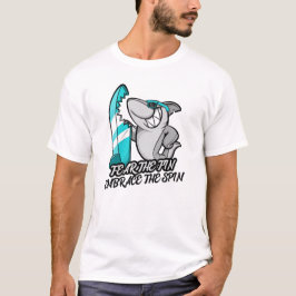 Camiseta Medo da espinha, abraça o tubarão-surfador