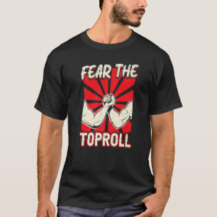 Camiseta Medo Da Luta Do Braço De Toproll