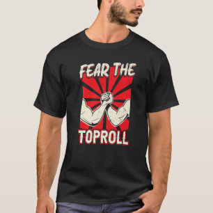 Camiseta Medo Da Luta Do Braço De Toproll