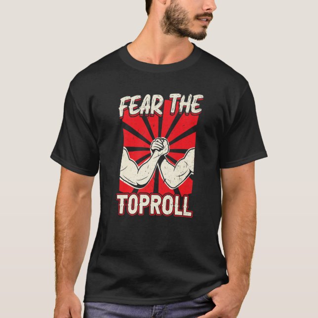 Camiseta Medo Da Luta Do Braço De Toproll (Frente)