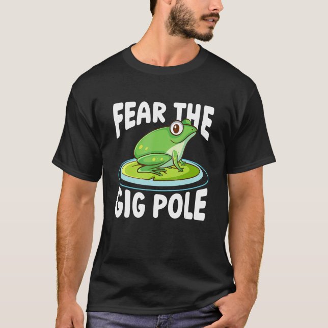 Camiseta Medo do Gig Pole Frog Catching Frog Caça 1 (Frente)