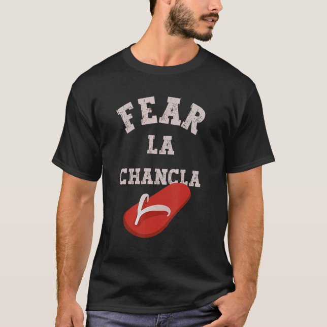 Camiseta Medo La Chancla Hispânico Espanhol Mexicano (Frente)