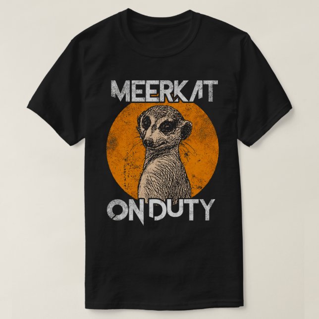 Camiseta Meerkat em serviço (Frente do Design)