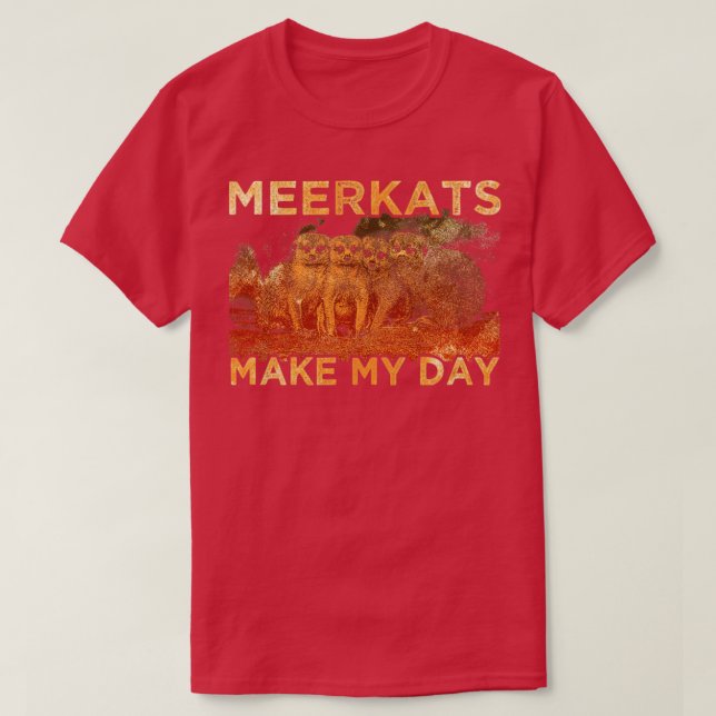 Camiseta Meerkats faz meu dia (Frente do Design)
