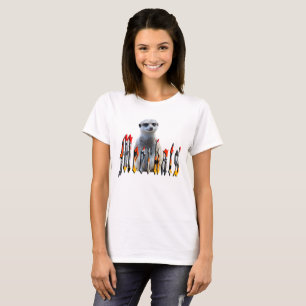 Camiseta "Meerkats: Orgulhoso Atrás do Nome"