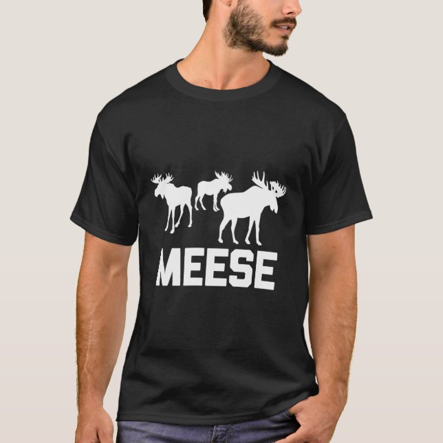 Camiseta Meese Say Deer Hunting Moose (Frente)