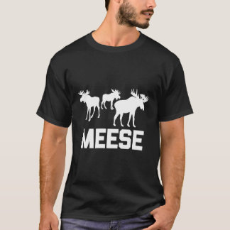 Camiseta Meese Say Deer Hunting Moose