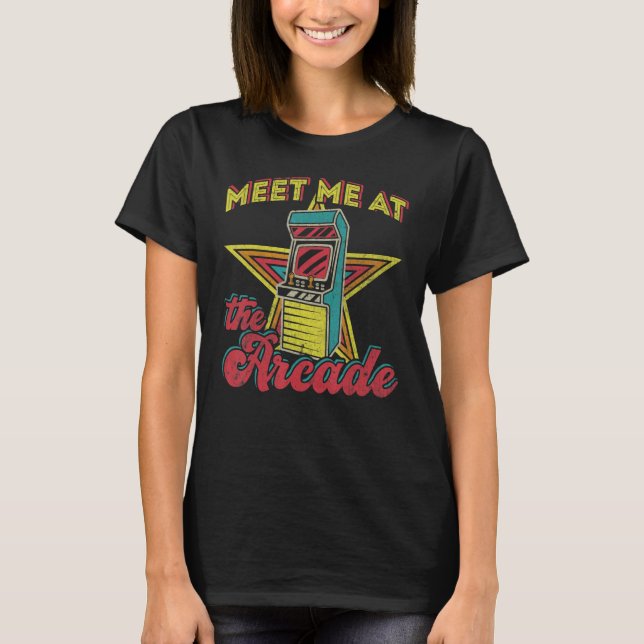 Camiseta Meet Me At Arcade Retro 80s Arcade Video Game Mach (Frente)