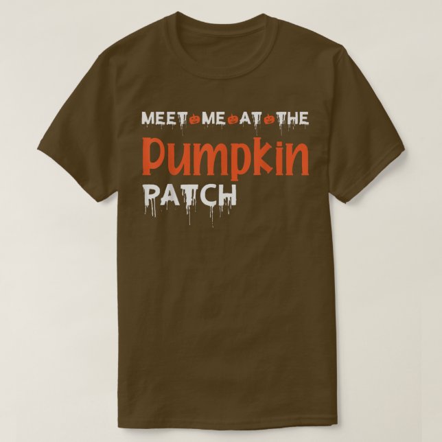 Camiseta Meet me at the Pumpkin Patch Funny Halloween Desig (Frente do Design)