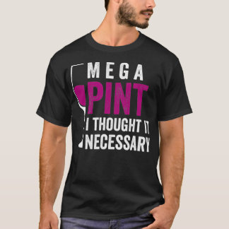 Camiseta Mega Pint Que Achei Que Era Necessário Vidro Engra