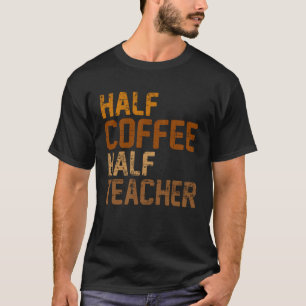 Camiseta Meia Café Meia Professora Bebedeira Barista Es