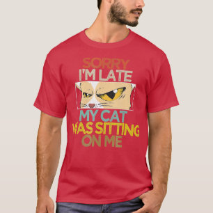 Camiseta Meia Gato Desculpe Por Mim Tarde Meu Gato Estava S
