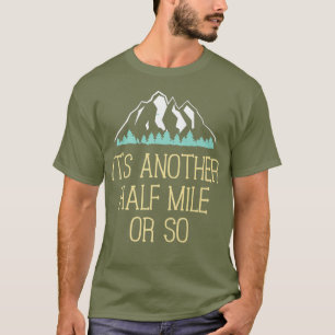 Camiseta Meia Milha Ou Tão T Shirt - Engraçado Presente P