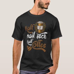 Camiseta Meia-unha técnica de meia-copa de café com unhas t