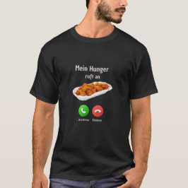 Camiseta "Mein Hunger ruft an"