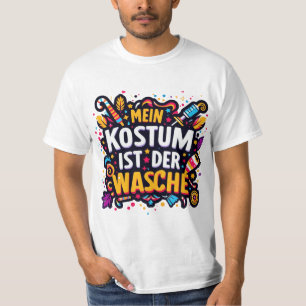Camiseta Mein Kostüm Ist Em Der Wäsche Tee Carnaval Alemão