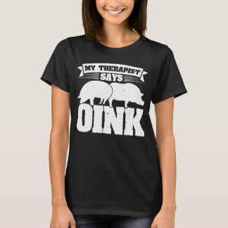 Camiseta Mein Therapeut diz "Suínos cor de rosa"