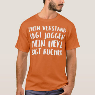 Camiseta Mein Verstand Sagt Joggen Mein Herz Sagt Kuchen 2