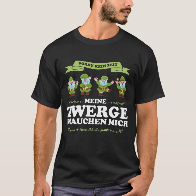 Camiseta Meine Zwerge brauchen mich Gärtner Zwerge (Frente)