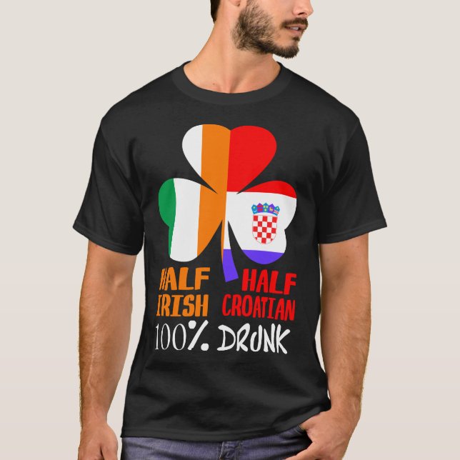 Camiseta Meio Bebado croata irlandês São Patricks (Frente)