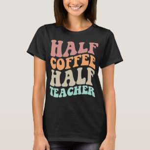 Camiseta Meio Café Meia Professora Primeiro Dia da Escola