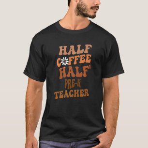 Camiseta Meio Café Meio PRE K Professor Groovy Retro Vintag