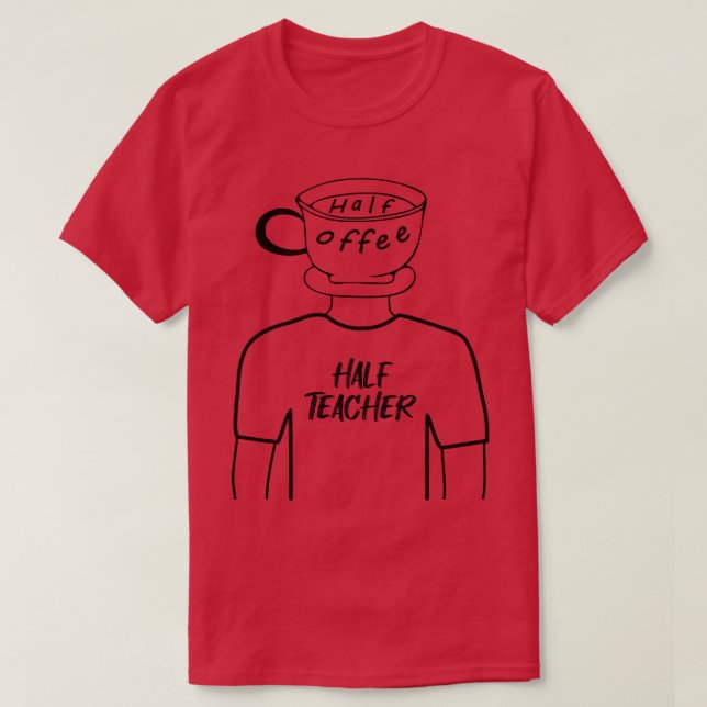 Camiseta Meio Café Meio Professor Engraçado Negro Híbrido H (Frente do Design)
