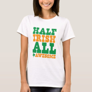 Camiseta MEIO IRLANDÊS TODO O Dia de São Patrício engraçado