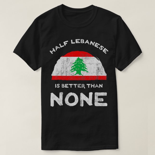 Camiseta Meio Libanês É Melhor Do Que Nenhum Libanês (Frente do Design)