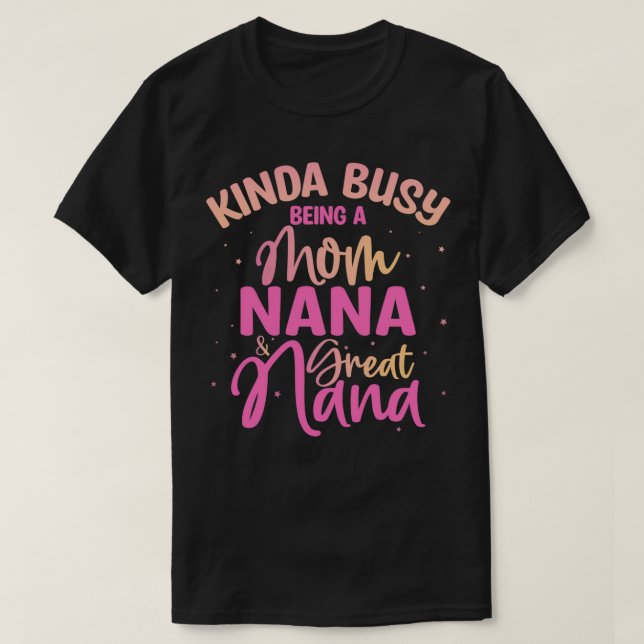 Camiseta Meio ocupado sendo mãe, Nana e Excelente Nana (Frente do Design)